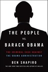 The People Vs. Barack Obama - Ben Shapiro - 9781476765143