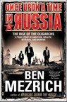 Once Upon a Time in Russia - Ben Mezrich - 9781476771908