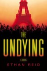 The Undying - Ethan Reid - 9781476773148