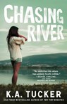Chasing River - K.A. Tucker - 9781476774237