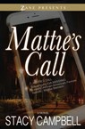 Mattie's Call - Stacy Campbell - 9781476777344