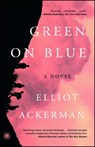 Green on Blue - Elliot Ackerman - 9781476778563