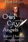 Owl and the City of Angels - Kristi Charish - 9781476779881