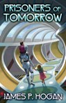 Prisoners of Tomorrow - James P. Hogan - 9781476780658