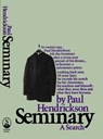 Seminary: A Search - Paul Hendrickson - 9781476782485