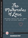 The Mathematics of Love - Hannah Fry - 9781476784885