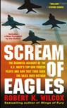 Scream of Eagles - Robert K. Wilcox - 9781476788418