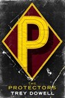 The Protectors - Trey Dowell - 9781476788449