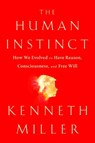 The Human Instinct - Kenneth R. Miller - 9781476790282