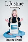 I, Justine - Justine Ezarik - 9781476791524