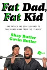 Fat Dad, Fat Kid - Shay Butler ; Gavin Butler - 9781476792323