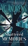Shattered Memories - V. C. Andrews - 9781476792385