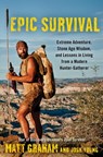 Epic Survival - Matt Graham ; Josh Young - 9781476794686