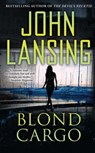 Blond Cargo - John Lansing - 9781476795515