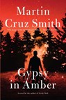 Gypsy in Amber - Martin Cruz Smith - 9781476795881