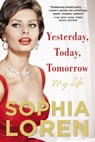 Loren, S: Yesterday, Today, Tomorrow - Sophia Loren - 9781476797434