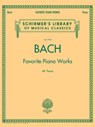 Favourite Piano Works - Johann Sebastian Bach - 9781476875552