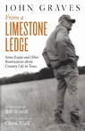 From a Limestone Ledge - John Graves - 9781477309360