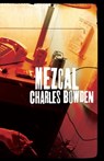 Mezcal - Charles Bowden - 9781477320266