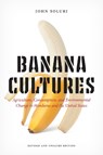 Banana Cultures - John Soluri - 9781477322802