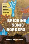 Bridging Sonic Borders - Sharina Maillo-Pozo - 9781477331545