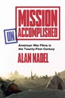 Mission Unaccomplished - Alan Nadel - 9781477332610