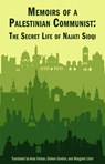 Memoirs of a Palestinian Communist - Najati Sidqi - 9781477333228