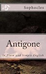 Antigone: In Plain and Simple English - Bookcaps - 9781477403099