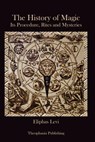 The History of Magic - Eliphas Levi - 9781477613528