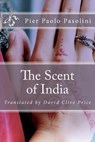 The Scent of India - David Clive Price - 9781477643426