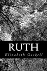 Ruth - Elizabeth Cleghorn Gaskell - 9781477659410