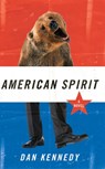 American Spirit - Dan Kennedy - 9781477800775