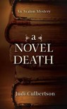 A Novel Death - Judi Culbertson - 9781477812242