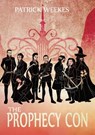 The Prophecy Con - Patrick Weekes - 9781477824719