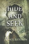 HIDE & SEEK - JACK KETCHUM - 9781477833384