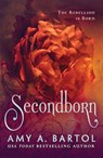 Secondborn - Amy A. Bartol - 9781477848357