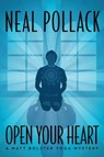 Open Your Heart - POLLACK,  Neal - 9781477848449
