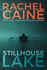 Stillhouse Lake - Rachel Caine - 9781477848661