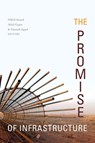 The Promise of Infrastructure - Nikhil Anand ; Akhil Gupta ; Hannah Appel - 9781478000181