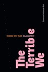 The Terrible We - Cameron Awkward-Rich - 9781478018681