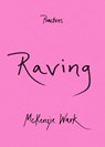 Raving - McKenzie Wark - 9781478019381