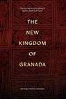 The New Kingdom of Granada - Santiago Munoz-Arbelaez - 9781478031840