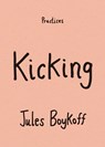 Kicking - Jules Boykoff - 9781478033882
