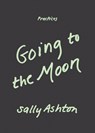 Going to the Moon - Sally Ashton - 9781478033950