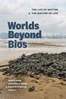 Worlds Beyond Bios - Sophie Chao ; Christine J. Winter ; David Schlosberg - 9781478038870
