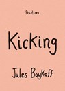 Kicking - Jules Boykoff - 9781478038900