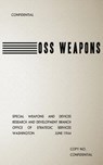 OSS Weapons: Special Weapons and Devices - Special Operations Australia Books - 9781478102489