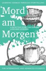 Learning German through Storytelling - Andre Klein - 9781478370994