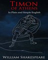 Timon of Athens In Plain and Simple English: A Modern Translation and the Original Version - Bookcaps - 9781478377528