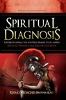Spiritual Diagnosis - Kwaku Boachie (Brother Kay) - 9781478745310